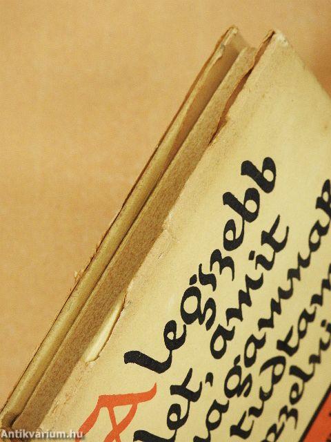 A legszebb élet, amit magamnak el tudtam képzelni