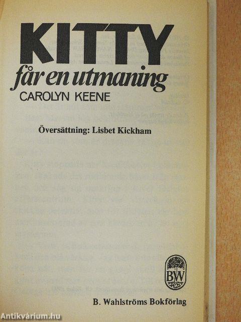 Kitty far en utmaning