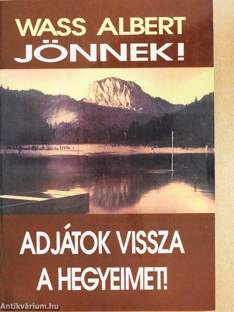 Jönnek!/Adjátok vissza a hegyeimet!