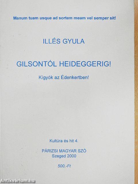 Gilsontól Heideggerig!