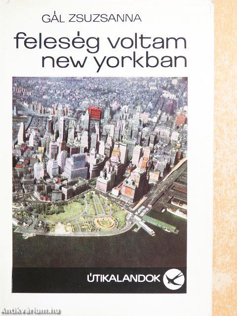 Feleség voltam New Yorkban