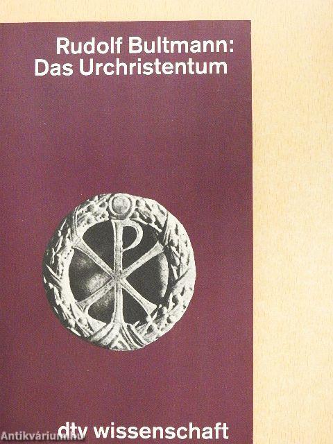 Das Urchristentum im Rahmen der antiken Religionen