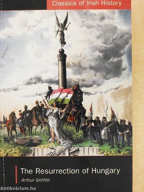 The Resurrection of Hungary