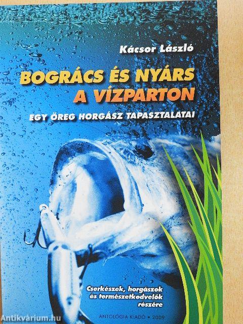Bogrács és nyárs a vízparton
