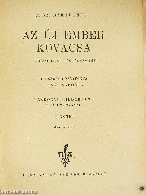 Az új ember kovácsa I-II.