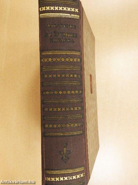 Az új ember kovácsa I-II.