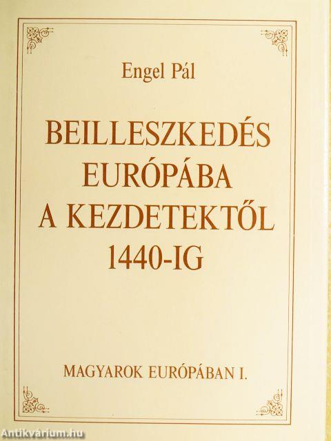 Magyarok Európában I-III.