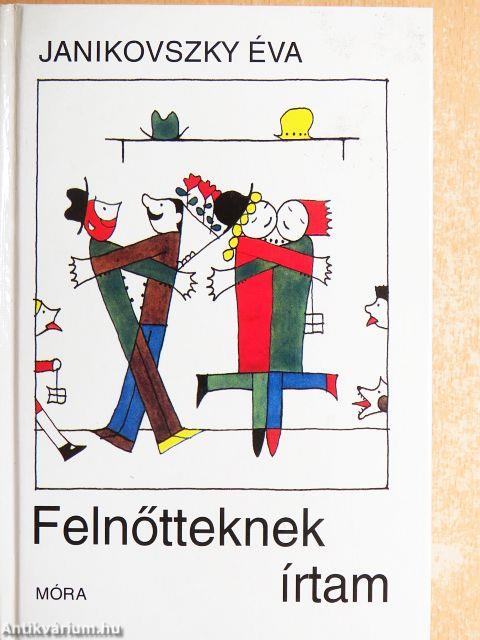 Felnőtteknek írtam