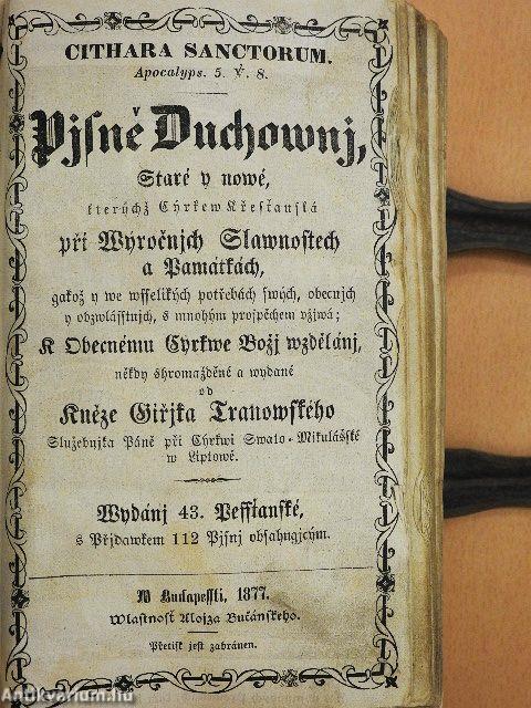 Pisné duchowni, staré i nowé/Pridawek pronikawych nowych i nekterych starych Pisni/Modlitby nábozné (gótbetűs)