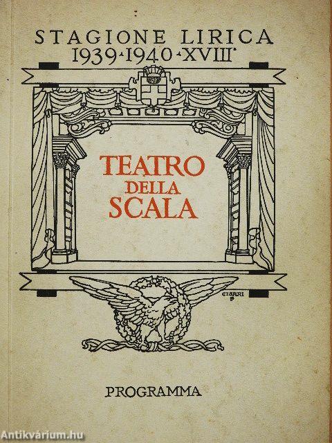 Teatro Della Scala - Programma Ufficiale Stagione Dell'anno XVIII.