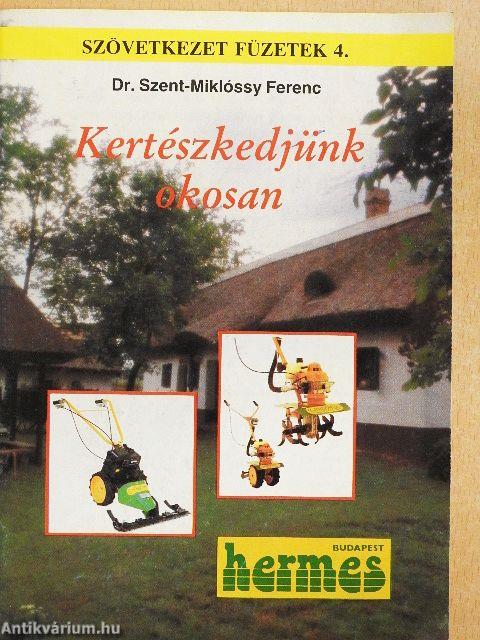 Kertészkedjünk okosan!