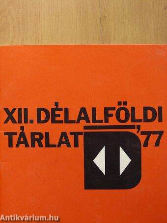 XII. Délalföldi Tárlat '77