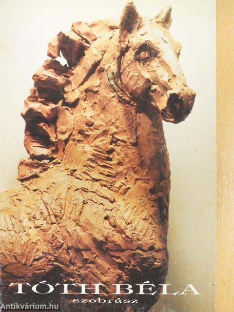 Tóth Béla szobrász (dedikált példány)