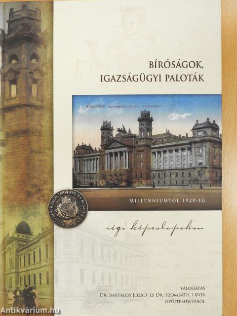 Bíróságok, igazságügyi paloták régi képeslapokon (dedikált példány)