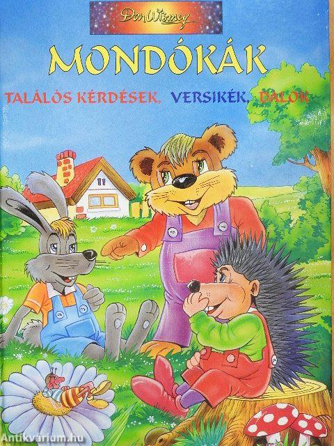 Mondókák, találós kérdések, versikék, dalok