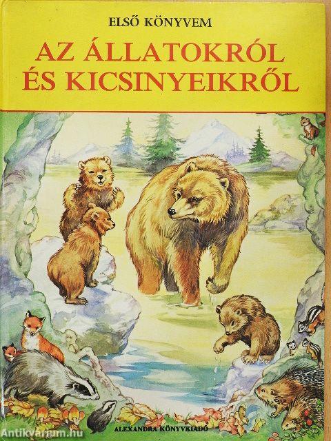 Első könyvem az állatokról és kicsinyeikről