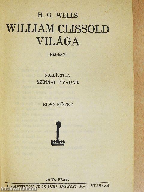 William Clissold világa I-II.