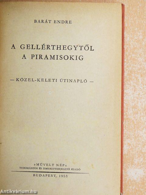 A Gellérthegytől a Piramisokig