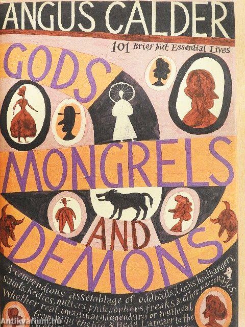 Gods, Mongrels and Demons
