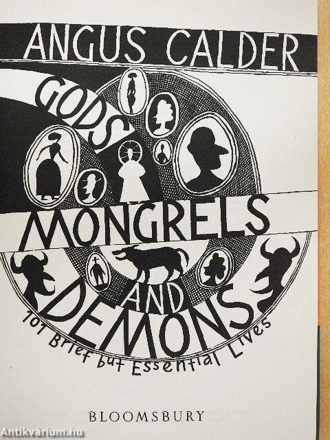 Gods, Mongrels and Demons
