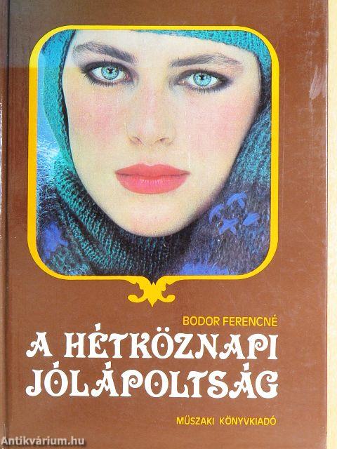 A hétköznapi jólápoltság