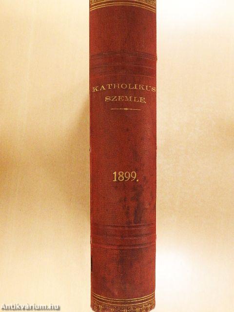 Katholikus Szemle 1899. január-december