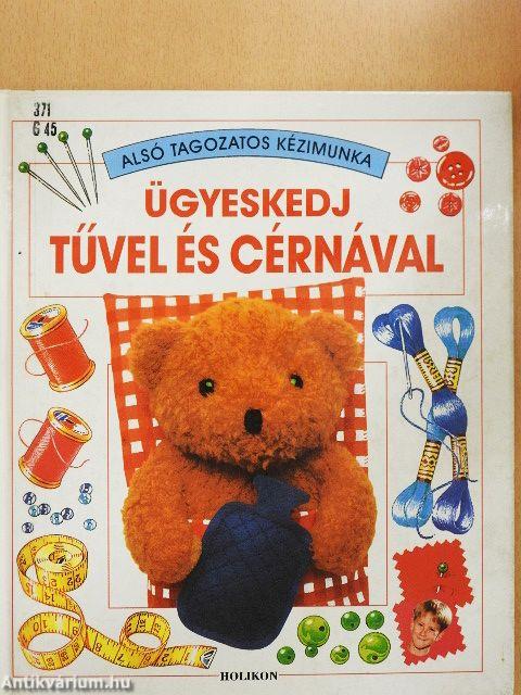 Ügyeskedj tűvel és cérnával