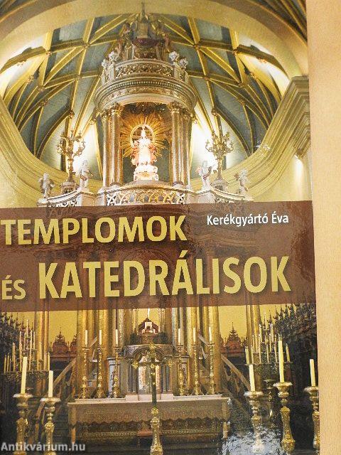 Templomok és katedrálisok