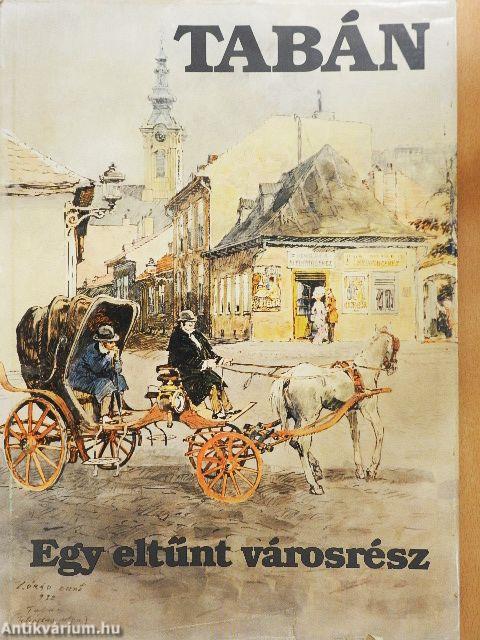 Tabán - Egy eltűnt városrész