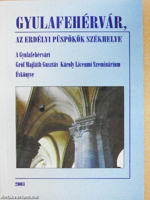 Gyulafehérvár, az erdélyi püspökök székhelye