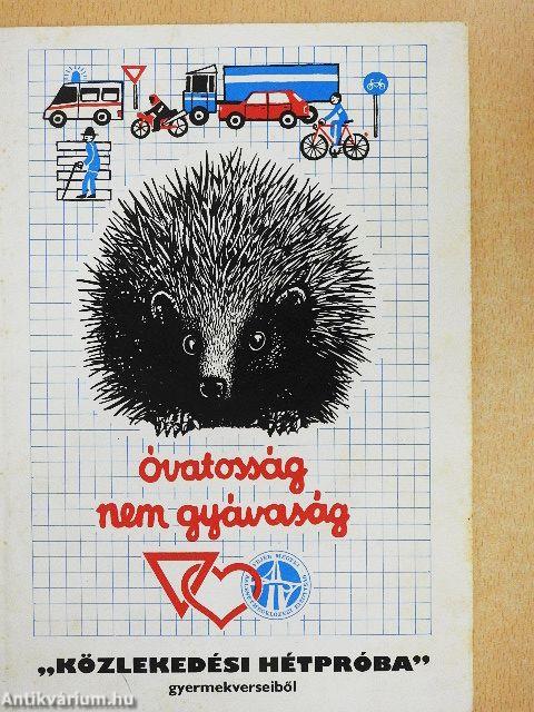 Óvatosság nem gyávaság