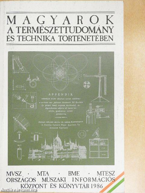 Magyarok a természettudomány és technika történetében I-II.