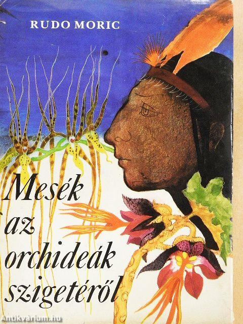 Mesék az orchideák szigetéről