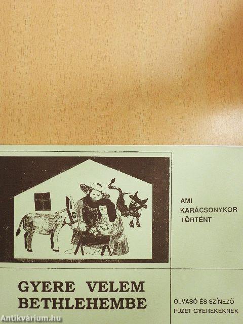 Gyere velem Bethlehembe
