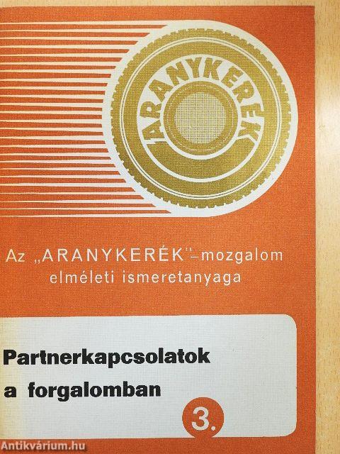 Partnerkapcsolatok a forgalomban