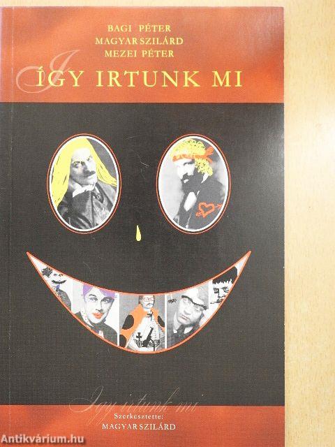 Így irtunk mi
