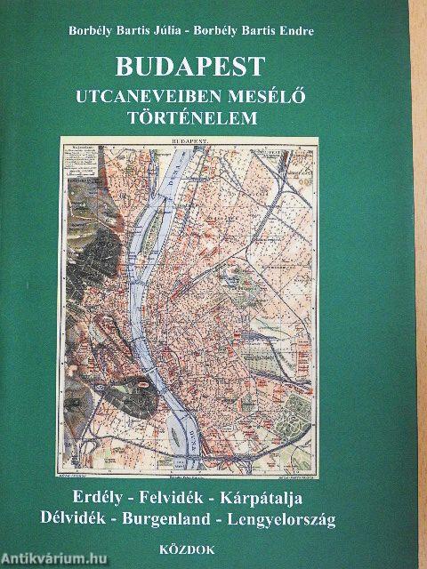 Budapest utcaneveiben mesélő történelem