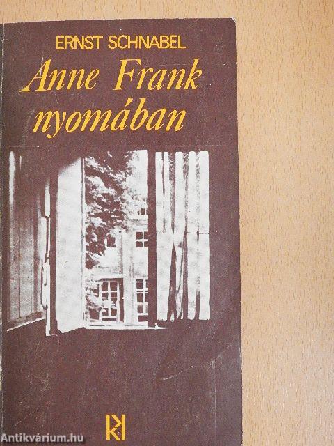 Anne Frank naplója/Anne Frank nyomában