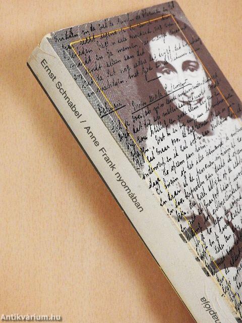 Anne Frank naplója/Anne Frank nyomában