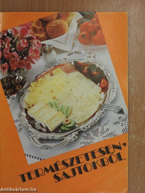 Természetesen, sajtokból