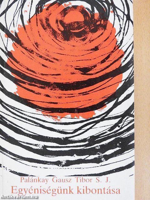 Egyéniségünk kibontása