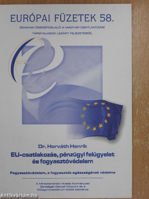EU-csatlakozás, pénzügyi felügyelet és fogyasztóvédelem