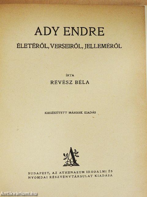 Ady Endre életéről, verseiről, jelleméről