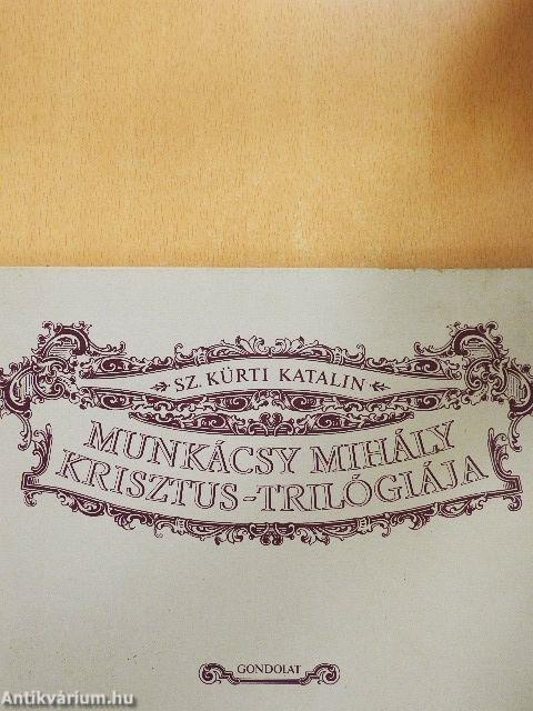 Munkácsy Mihály Krisztus-trilógiája