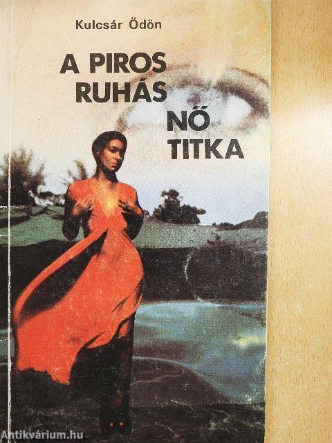 A piros ruhás nő titka