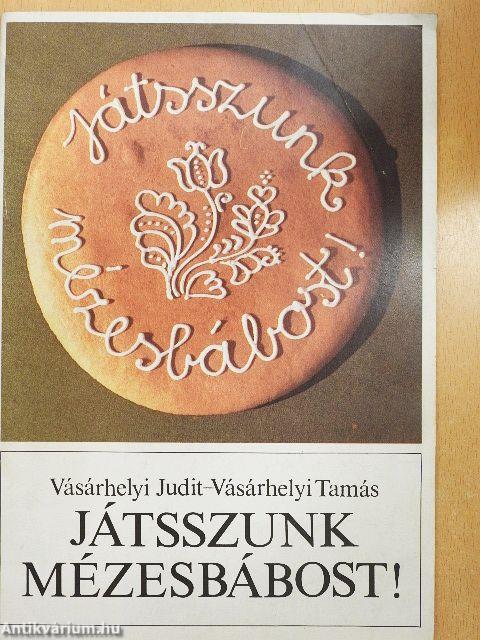 Játsszunk mézesbábost!