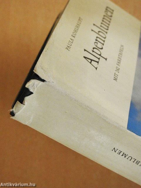 Alpenblumen - Alpenblumen in Ihrer Umwelt und im Volksleben I.