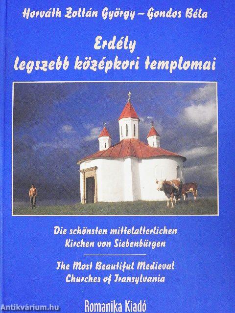Erdély legszebb középkori templomai