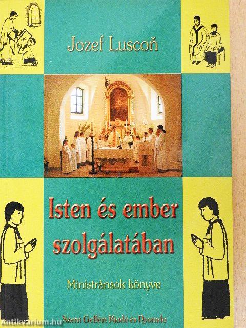 Isten és ember szolgálatában