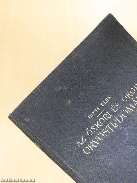 Az őskori és ókori orvostudomány